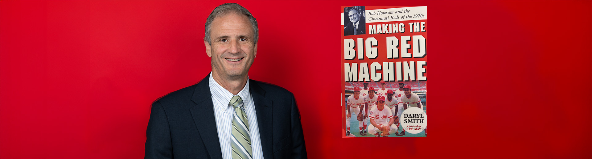 Dr. Daryl Smith and his book "Making the Big Red Machine."